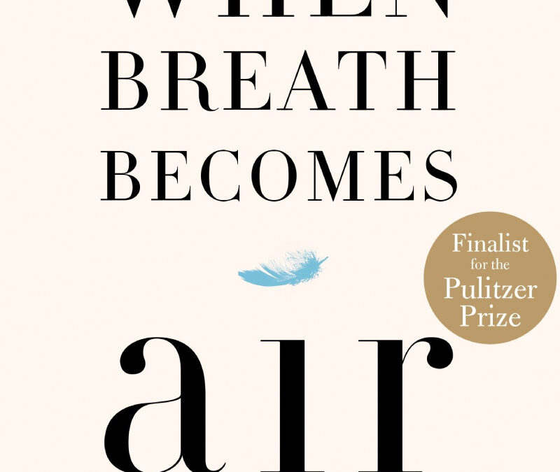 When Breath Becomes Air